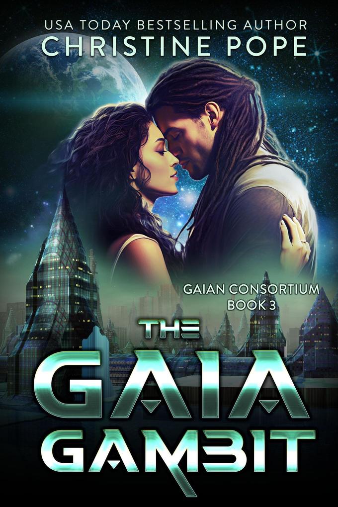 The Gaia Gambit (The Gaian Consortium Series #3)