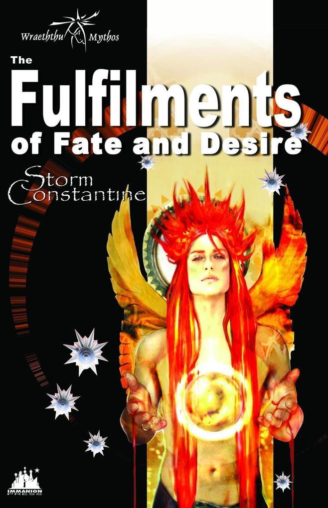 The Fulfilments of Fate and Desire (The Wraeththu Chronicles #3)