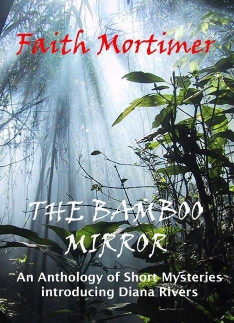 The Bamboo Mirror - An Anthology of Short Mysteries