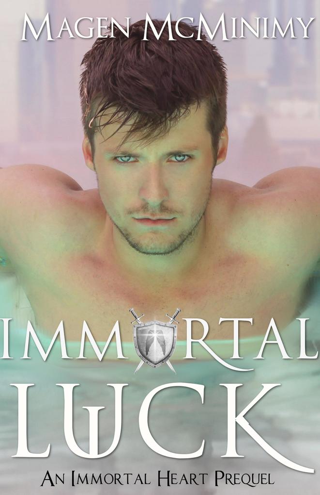 Immortal Luck (An Immortal Heart Prequel)
