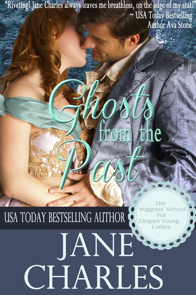 Ghosts from the Past (Wiggons‘ School for Elegant Young Ladies #2)