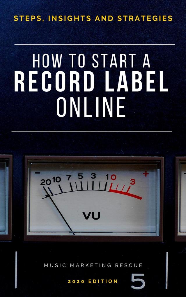 How To Start A Record Label Online (Music Business)