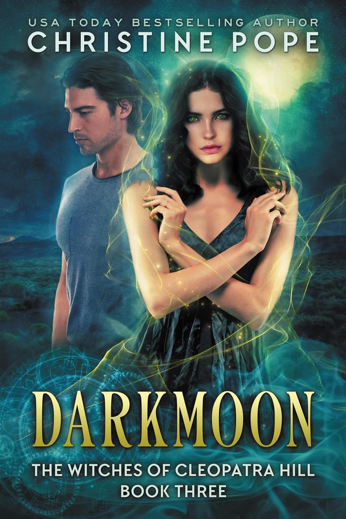 Darkmoon (The Witches of Cleopatra Hill #3)