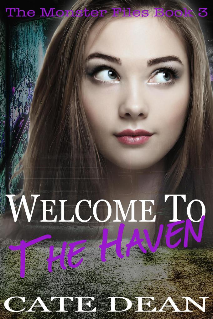 Welcome to The Haven (The Monster Files #3)