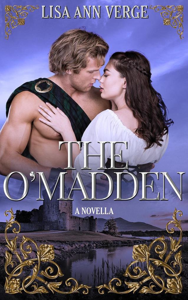 The O‘Madden: A Novella (The Celtic Legends Series #0)