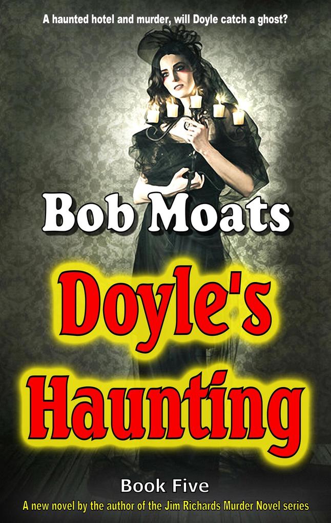 Doyle‘s Haunting (Arthur Doyle P.I. Series #5)