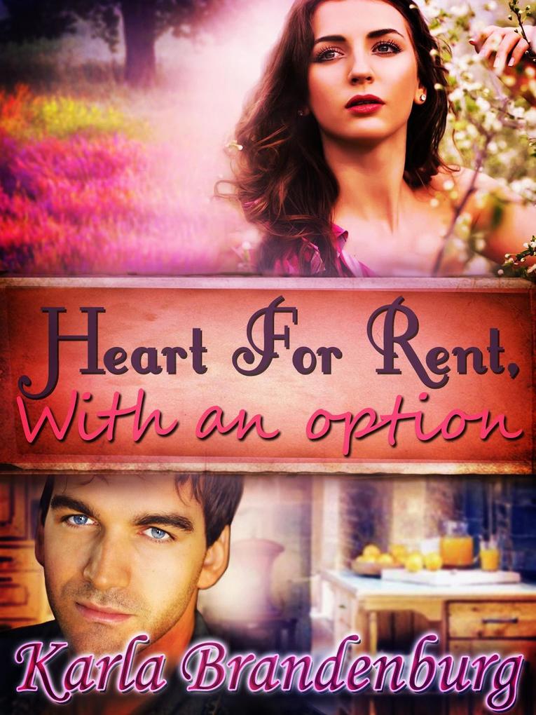 Heart for Rent with an Option