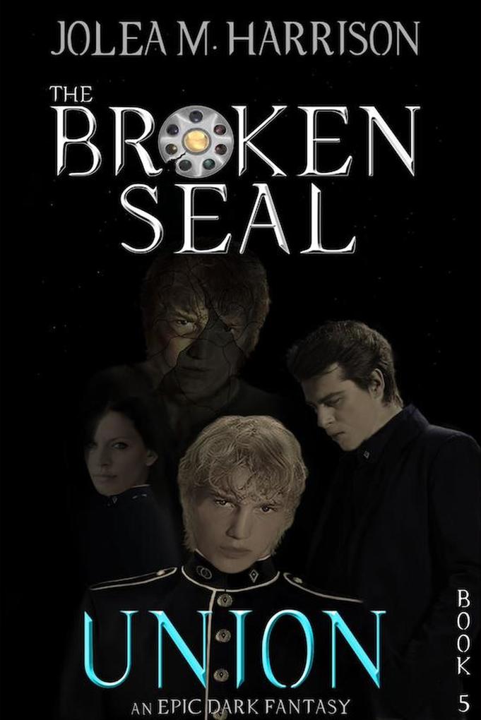 Union (The Broken Seal #5)