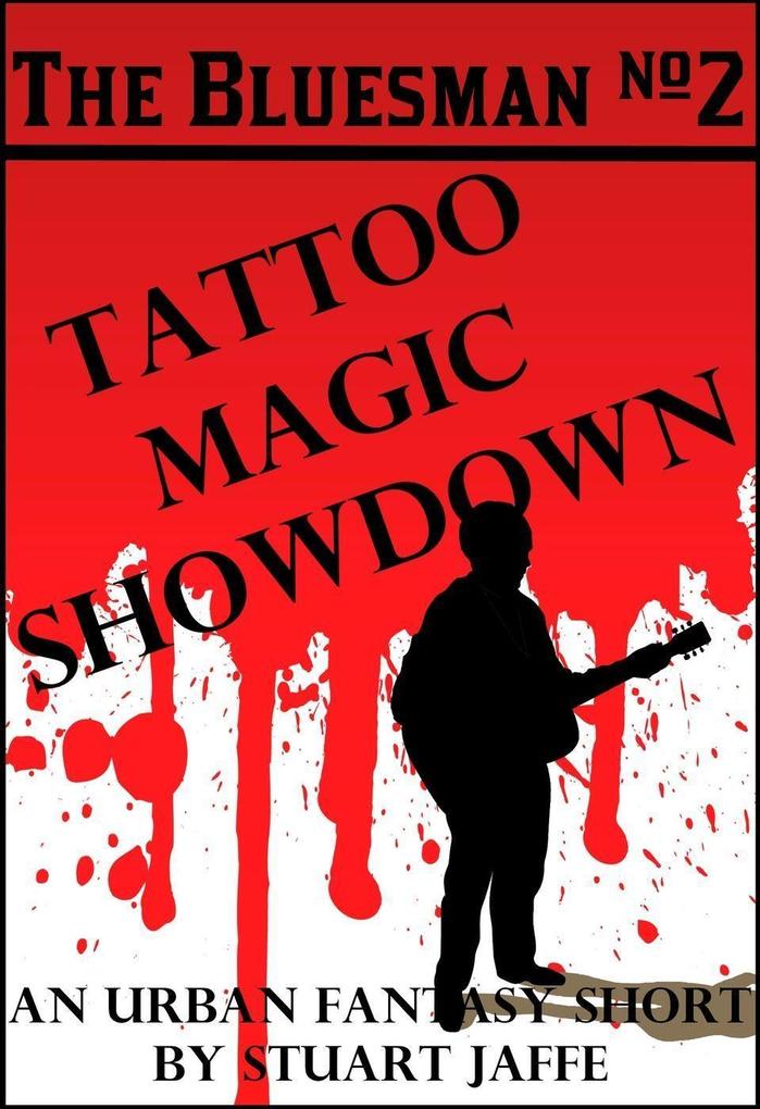 Tattoo Magic Showdown (The Bluesman #2)