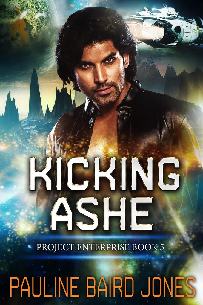 Kicking Ashe (Project Enterprise #5)