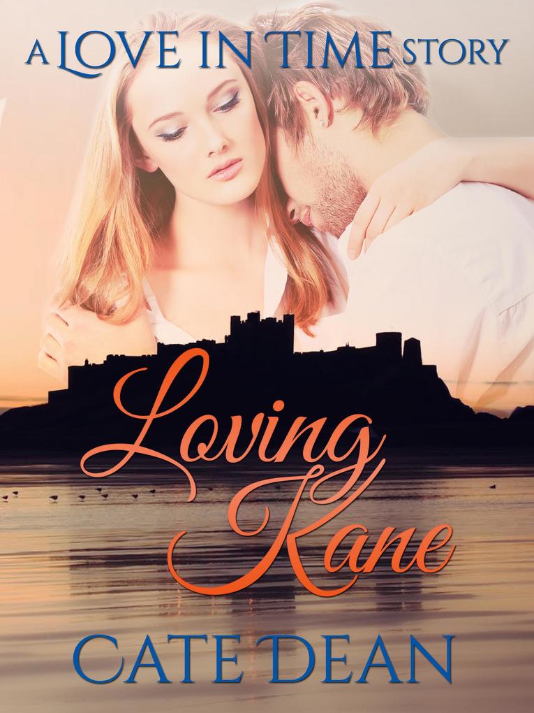 Loving Kane - A Love in Time Story