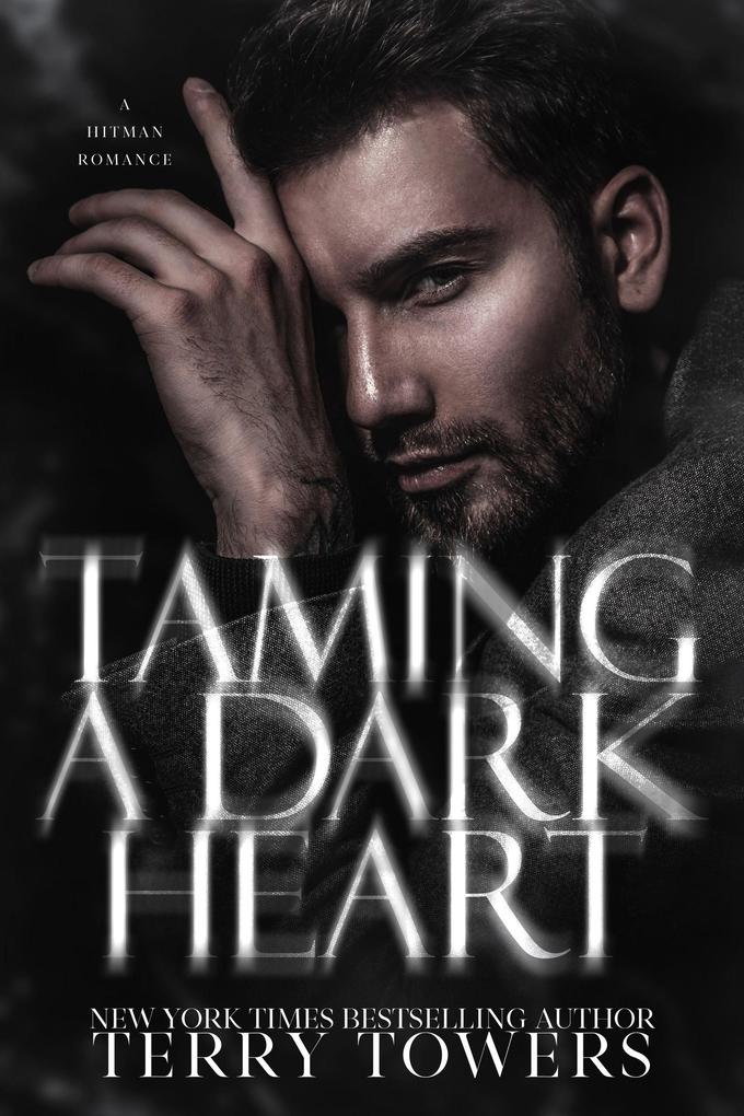 Taming A Dark Heart (Dark Romance)
