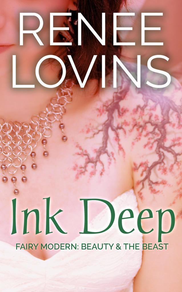 Ink Deep (Fairy Modern: Beauty & the Beast #1)
