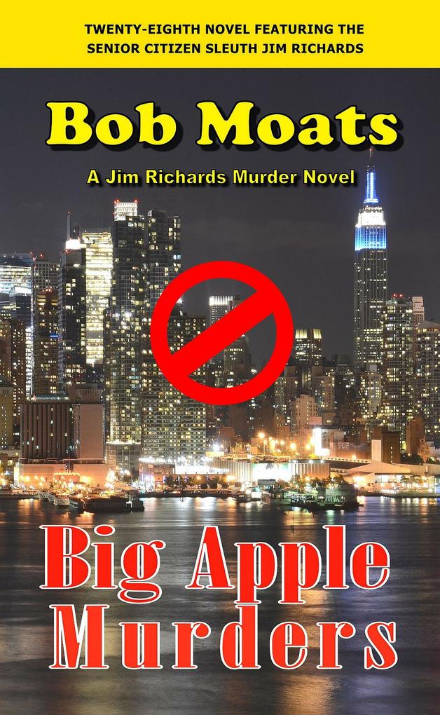 Big Apple Murders (Jim Richards Murder Novels #28)
