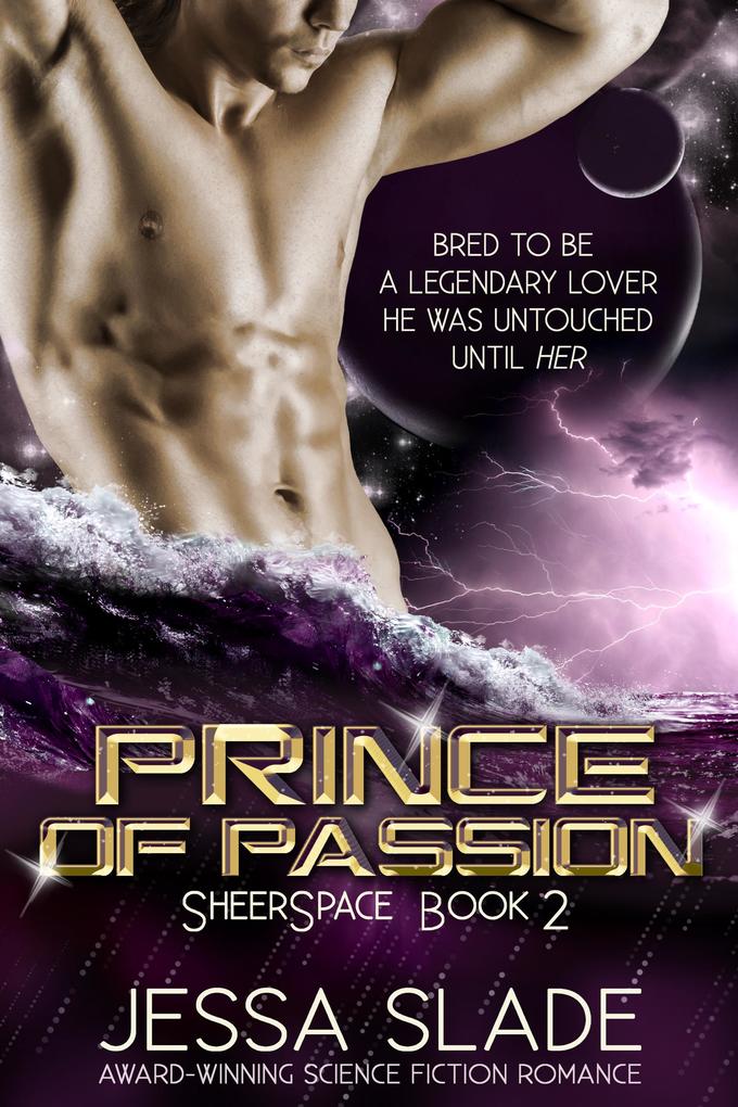 Prince of Passion (Sheerspace #2)