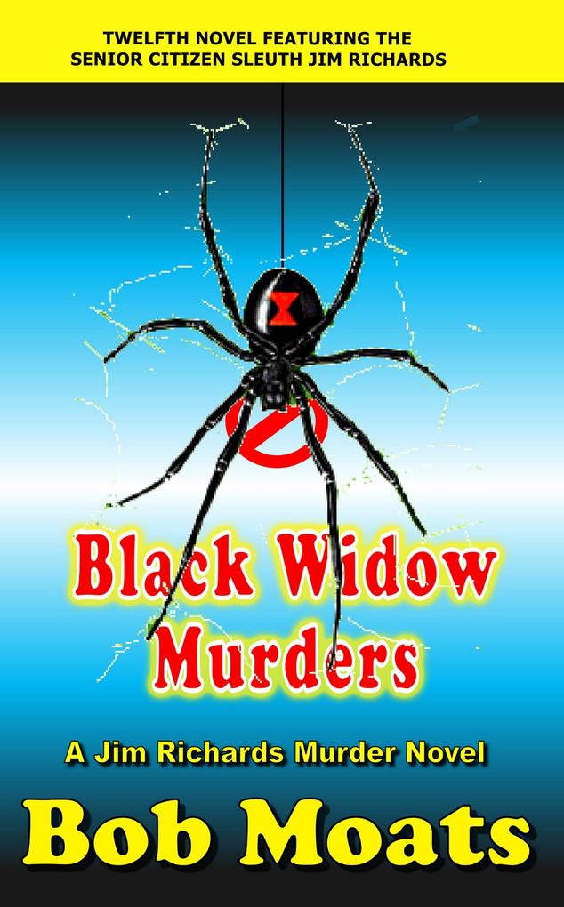 Black Widow Murders (Jim Richards Murder Novels #12)