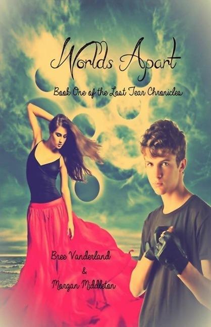 Worlds Apart (Lost Tear Chronicles #1)