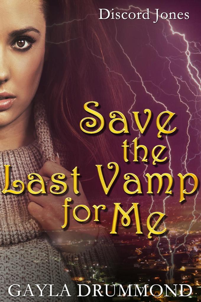Save the Last Vamp for Me (Discord Jones #3)