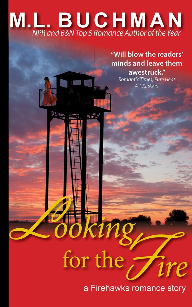 Looking for the Fire (Firehawks Lookouts #1)