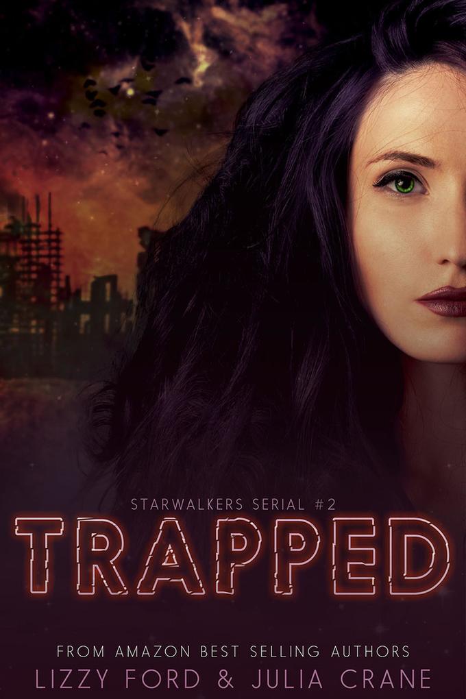 Trapped (Starwalkers Serial #2)