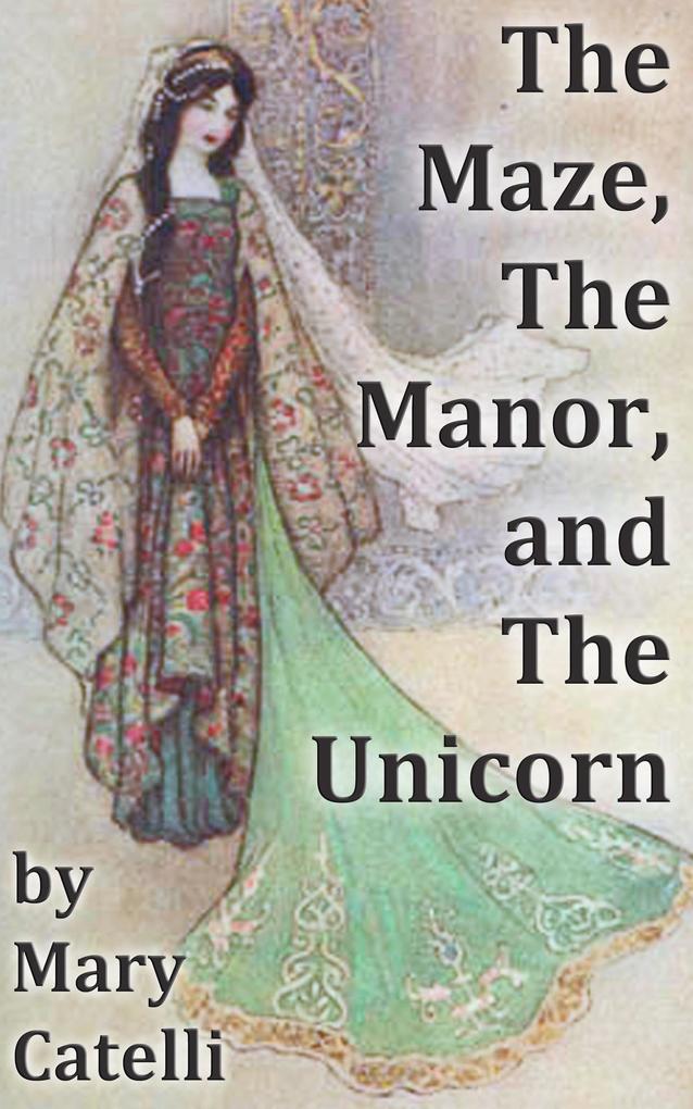 The Maze the Manor and the Unicorn