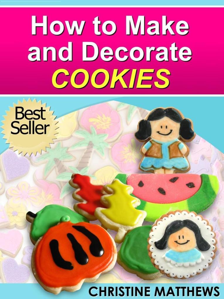How to Make and Decorate Cookies (Cake Decorating for Beginners #3)