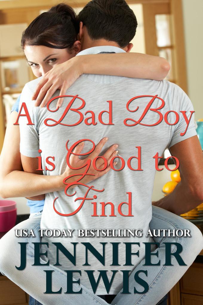 A Bad Boy is Good to Find