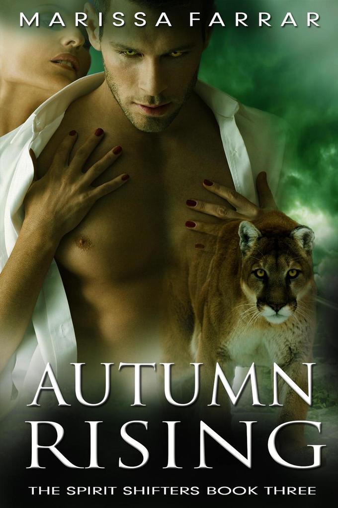 Autumn Rising (The Spirit Shifters #3)
