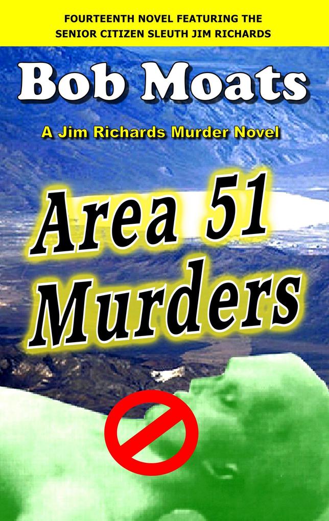 Area 51 Murders (Jim Richards Murder Novels #14)