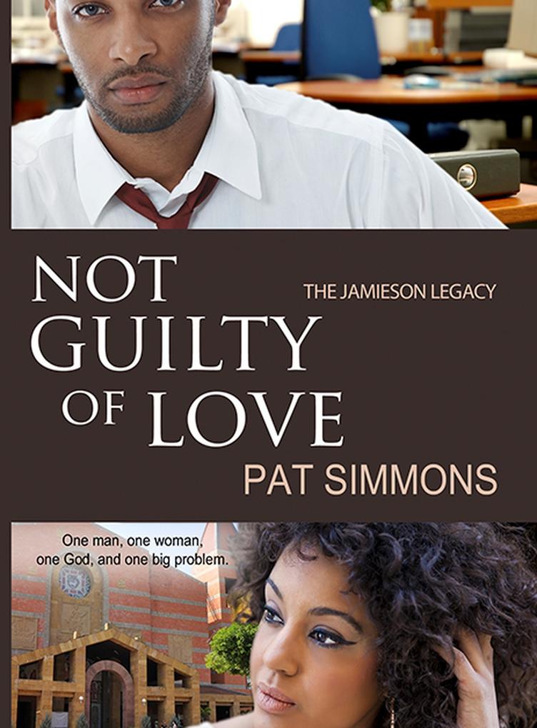 Not Guilty of Love (The Jamieson Legacy #2)