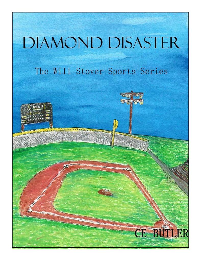 Diamond Disaster (The Will Stover Sports Series)