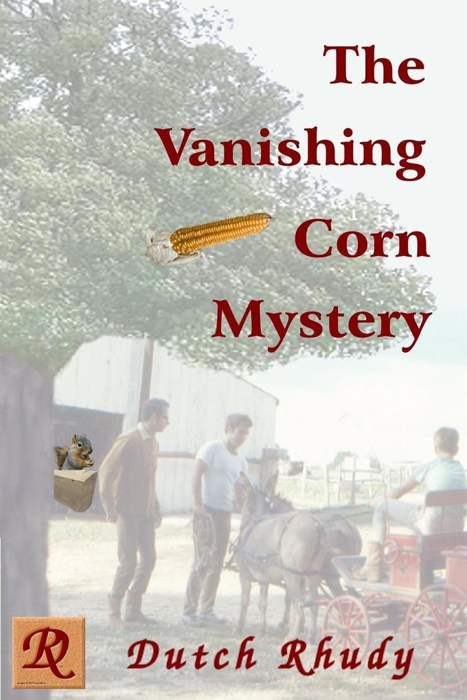 The Vanishing Corn Mystery (Short Stories #4)