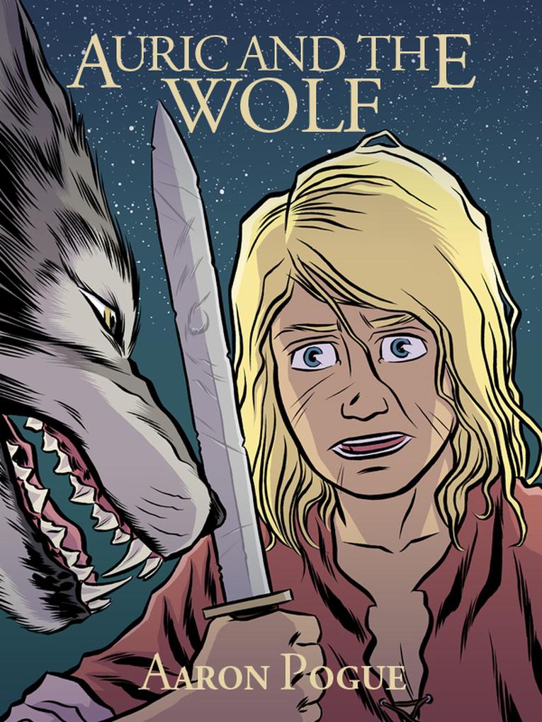 Auric and the Wolf (Auric‘s Valiants)