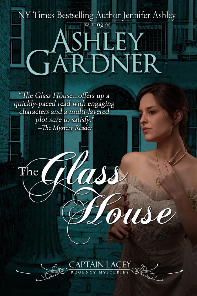 The Glass House (Captain Lacey Regency Mysteries #3)