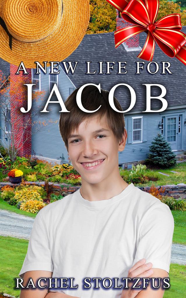 A New Life for Jacob (A Home for Jacob #3)