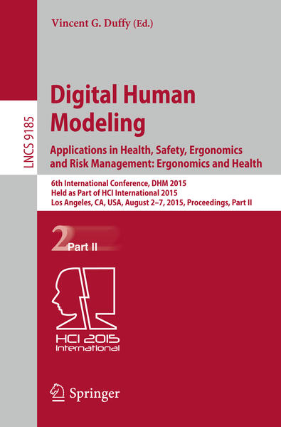 Digital Human Modeling: Applications in Health Safety Ergonomics and Risk Management: Ergonomics and Health
