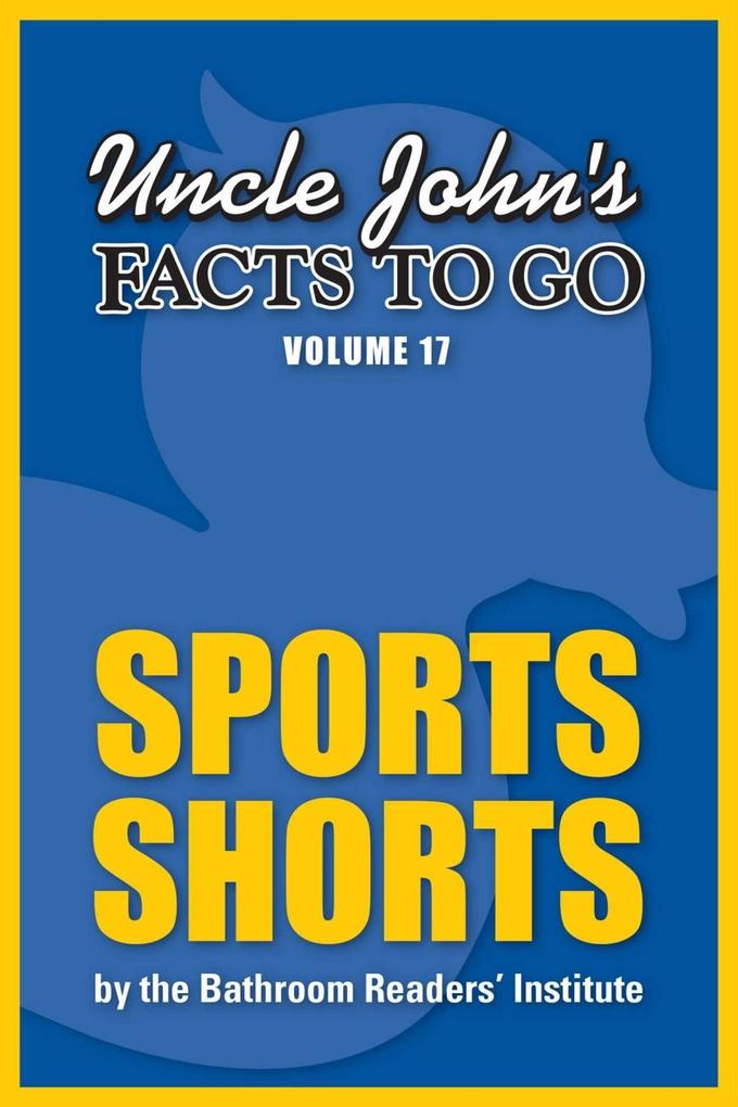 Uncle John‘s Facts to Go Sports Shorts