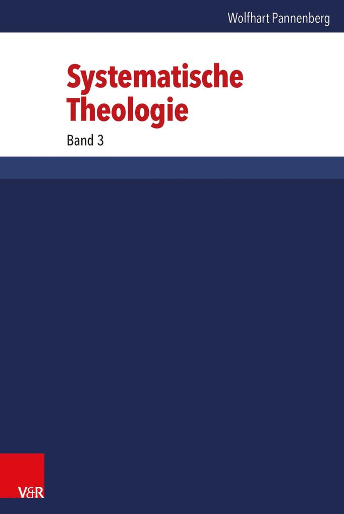 Systematische Theologie - Wolfhart Pannenberg