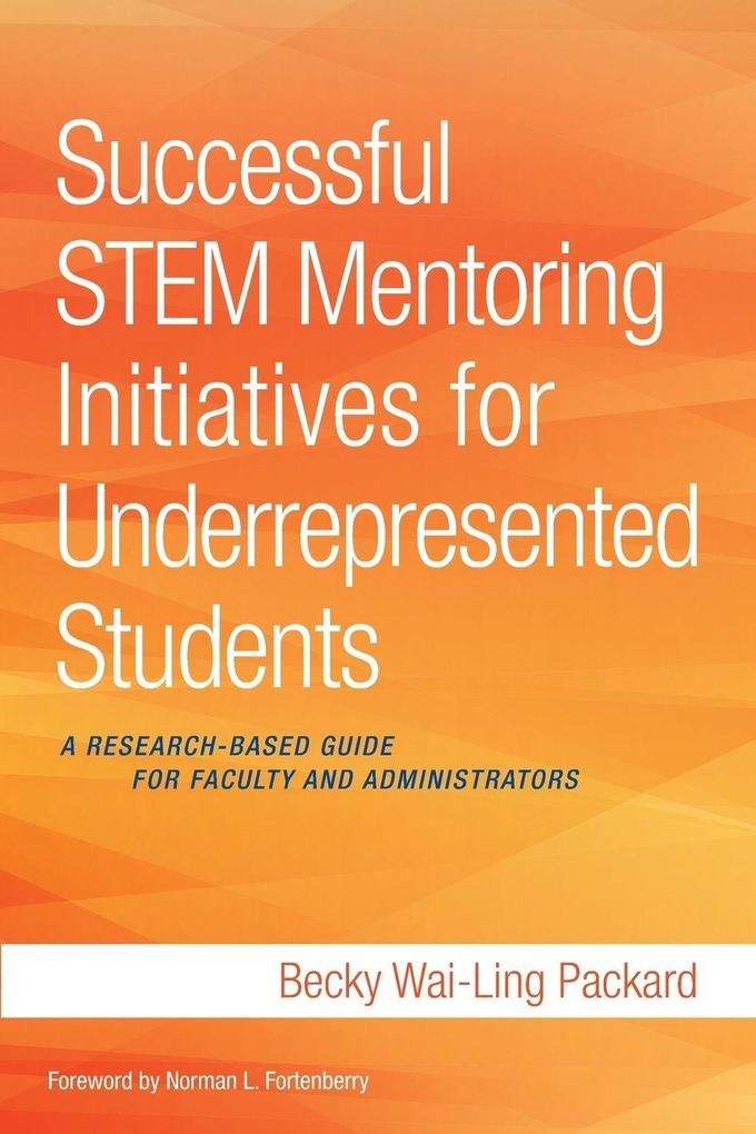 Successful STEM Mentoring Initiatives for Underrepresented Students