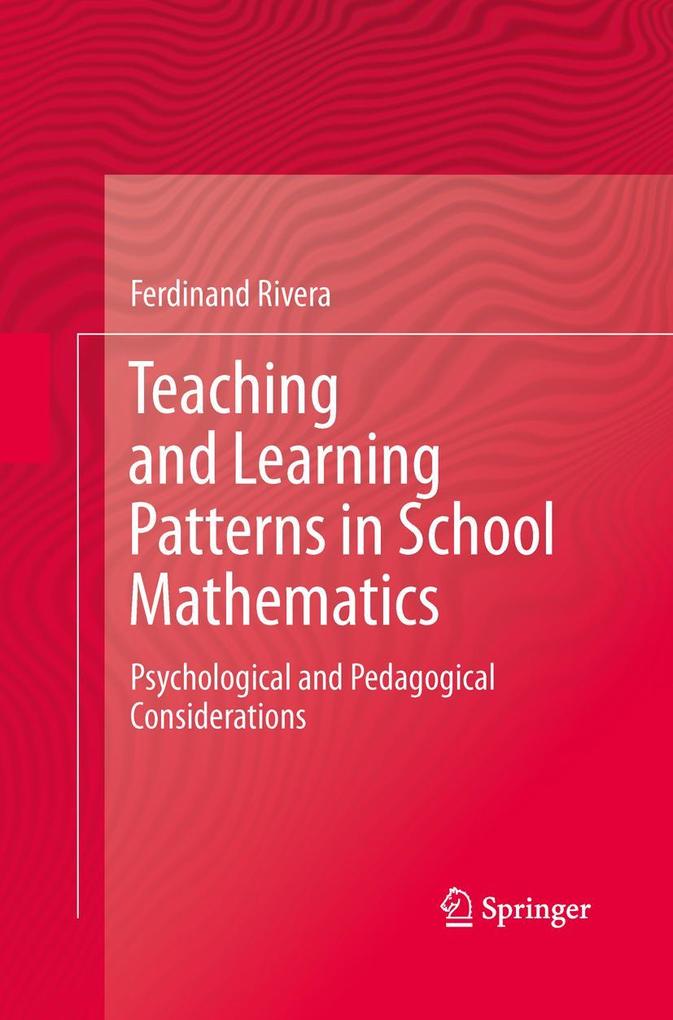 Teaching and Learning Patterns in School Mathematics