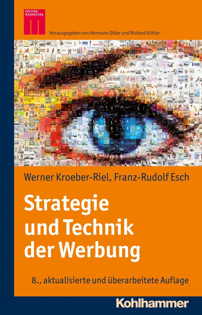 Strategie und Technik der Werbung - Werner Kroeber-Riel/ Franz-Rudolph Esch