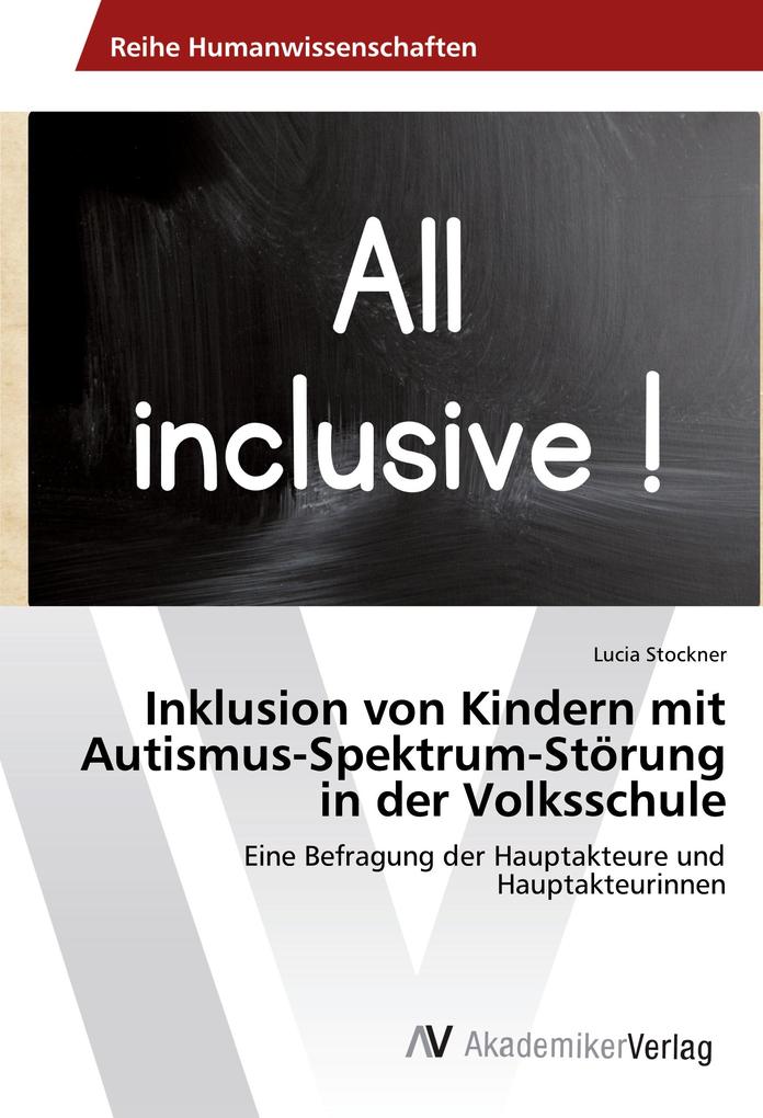 Inklusion von Kindern mit Autismus-Spektrum-Störung in der Volksschule