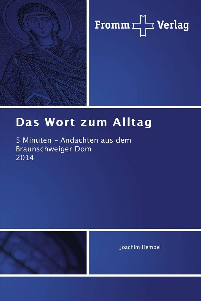Das Wort zum Alltag
