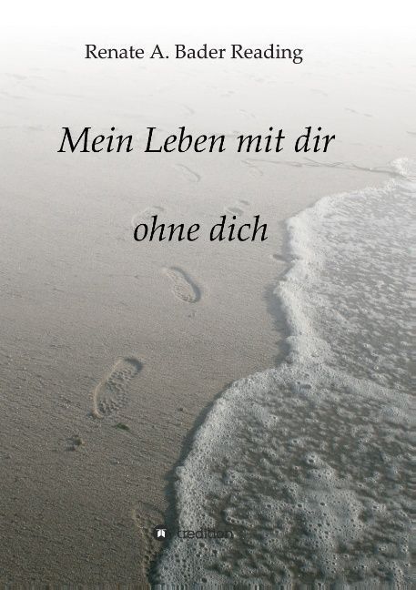 Mein Leben mit dir ohne dich