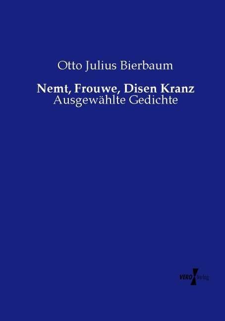 Nemt Frouwe Disen Kranz