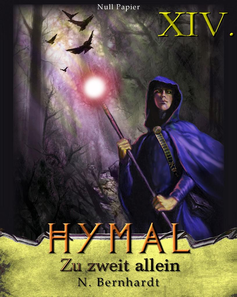 Der Hexer von Hymal Buch XIV: Zu zweit allein