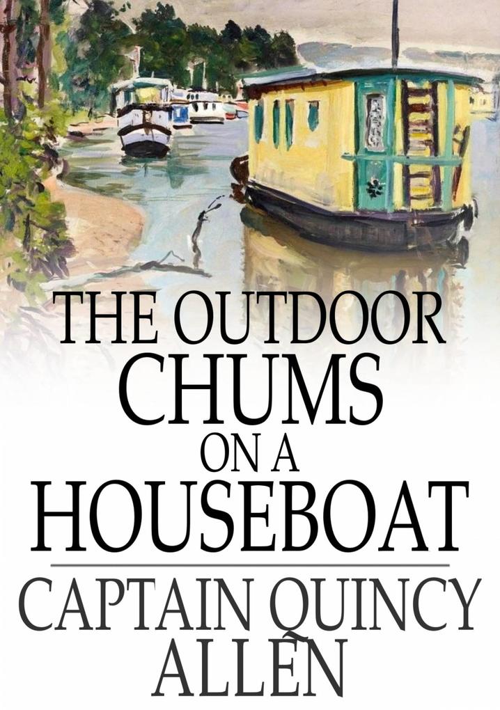 Outdoor Chums on a Houseboat