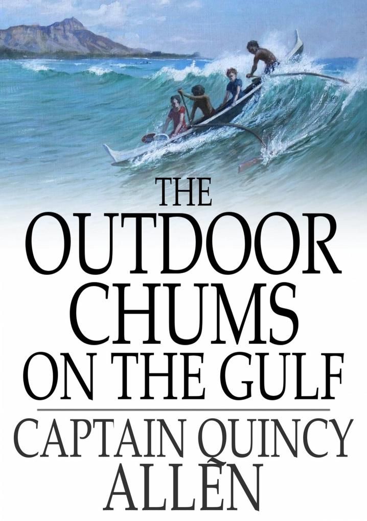 Outdoor Chums on the Gulf