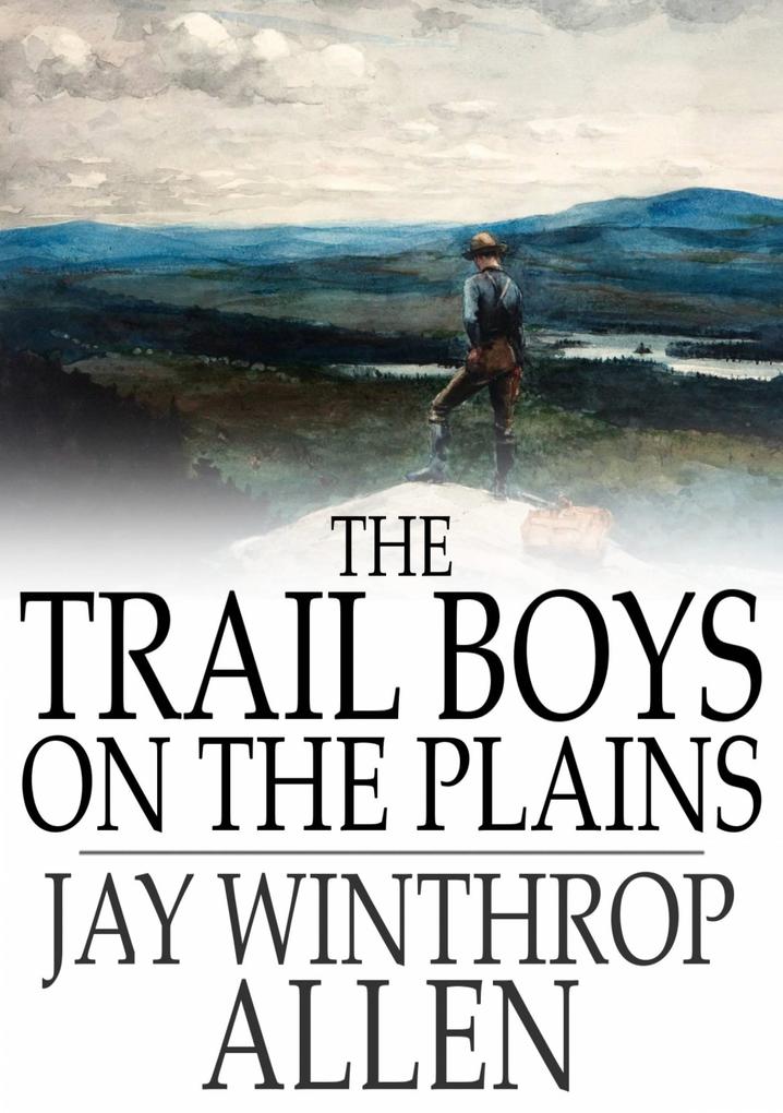 Trail Boys on the Plains