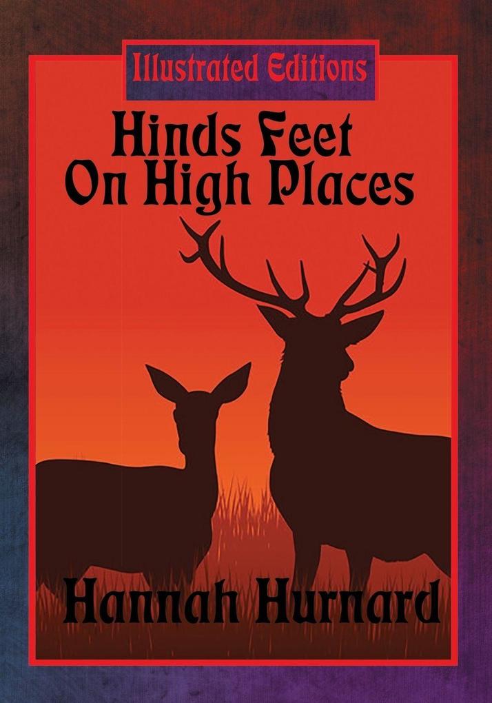 Hinds Feet On High Places (Illustrated Edition)